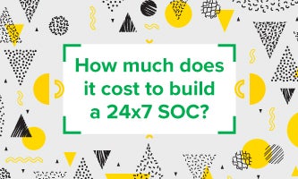 blog_333x200_cost-to-build-24x7-soc