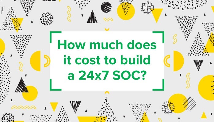 How much does it cost to build a 24×7 SOC?