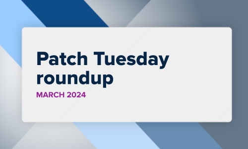 Patch Tuesday roundup for March 2024