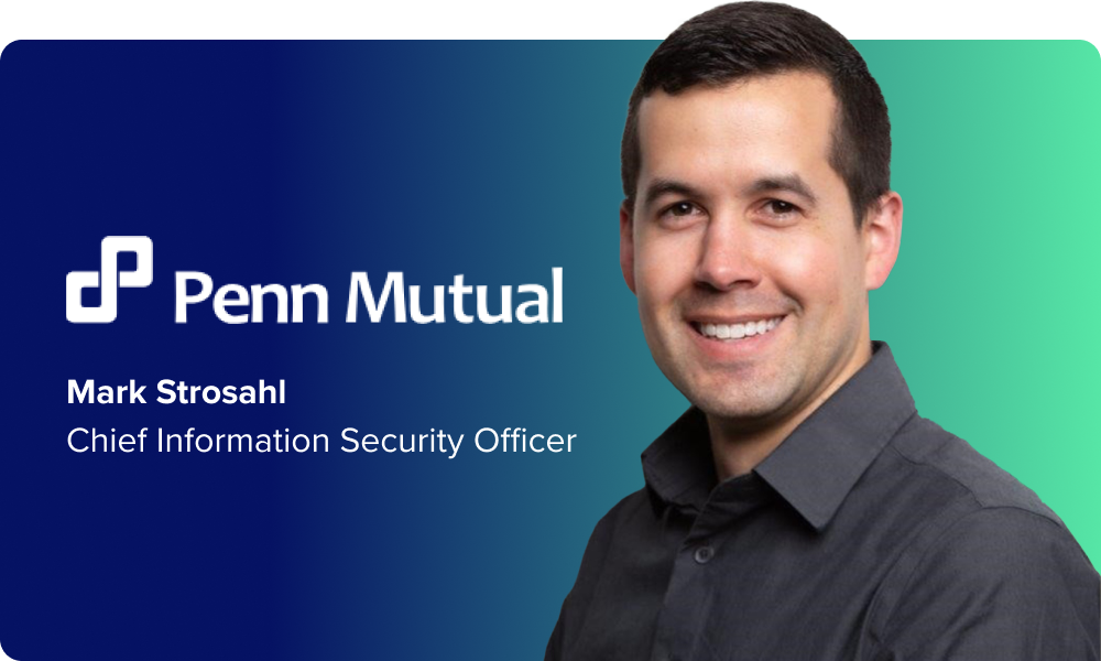 Mark Strosahl, Chief Information Security Officer of Penn Mutual