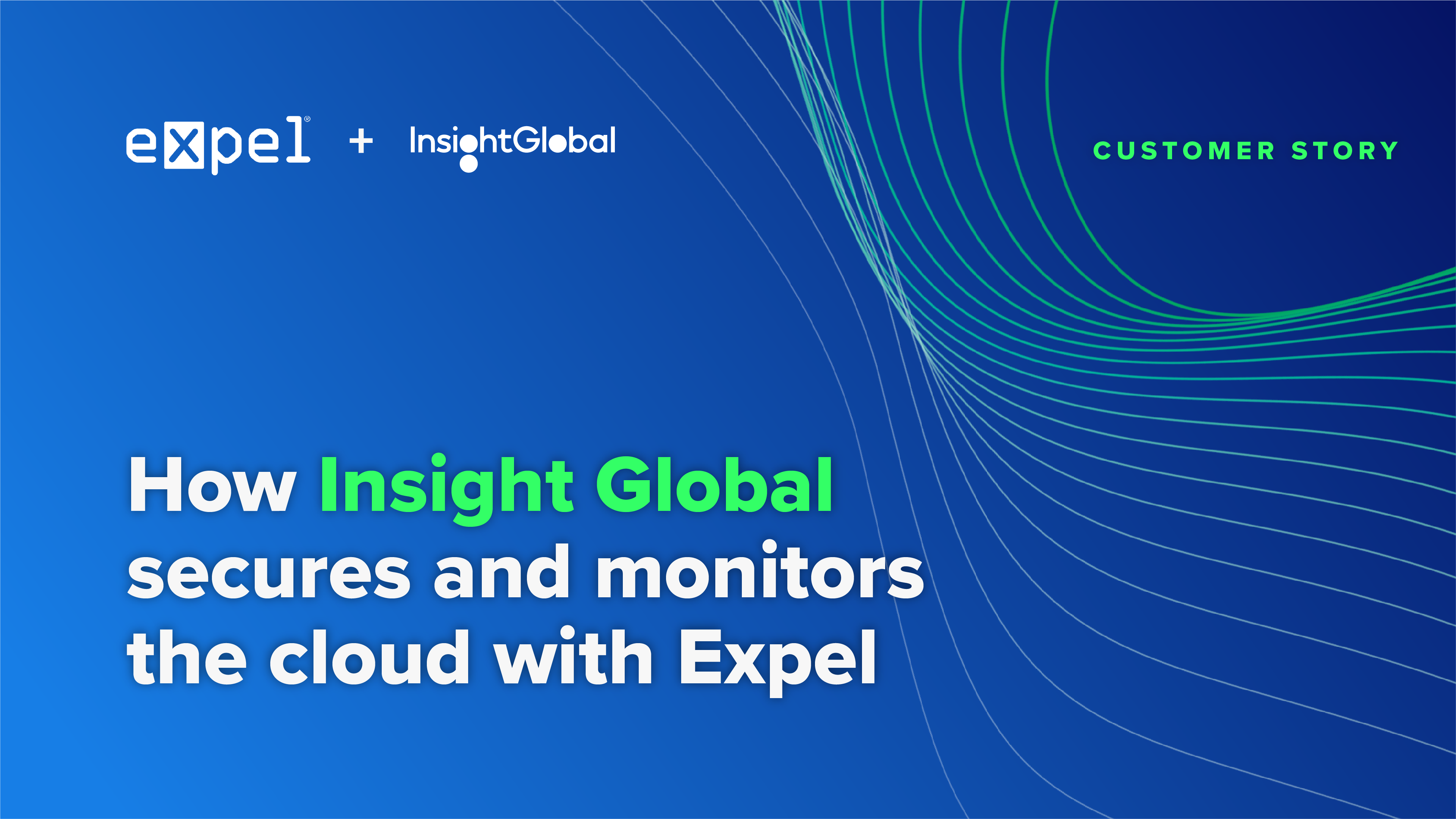 How Insight Global secures and monitors the cloud with Expel